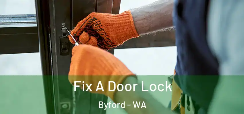 Fix A Door Lock Byford - WA