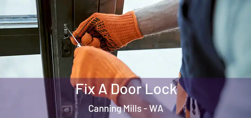  Fix A Door Lock Canning Mills - WA