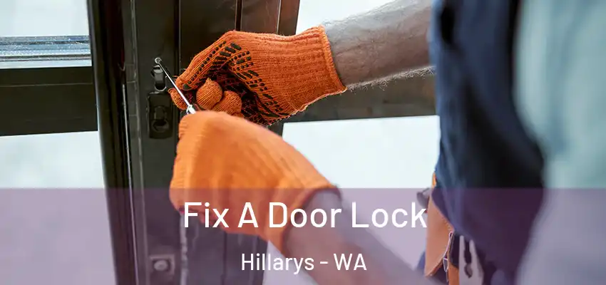  Fix A Door Lock Hillarys - WA