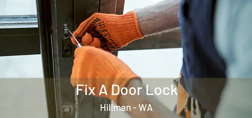 Fix A Door Lock Hillman - WA