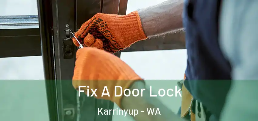 Fix A Door Lock Karrinyup - WA
