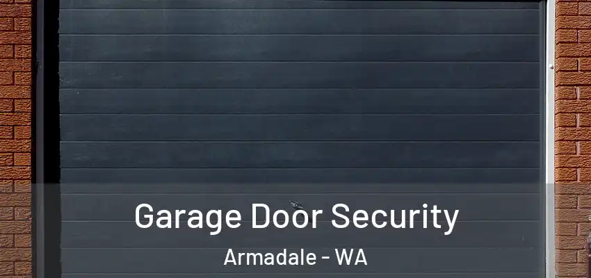 Garage Door Security Armadale - WA