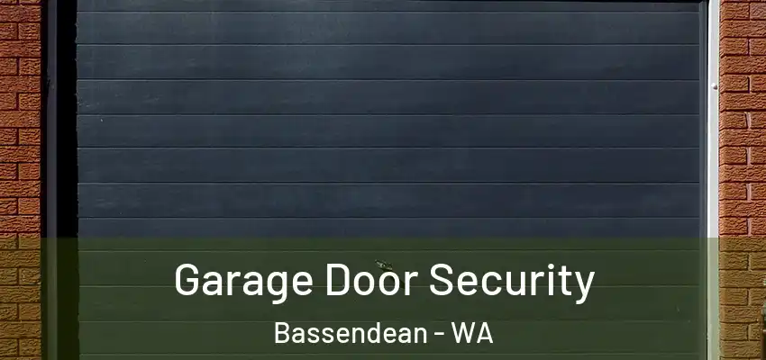 Garage Door Security Bassendean - WA