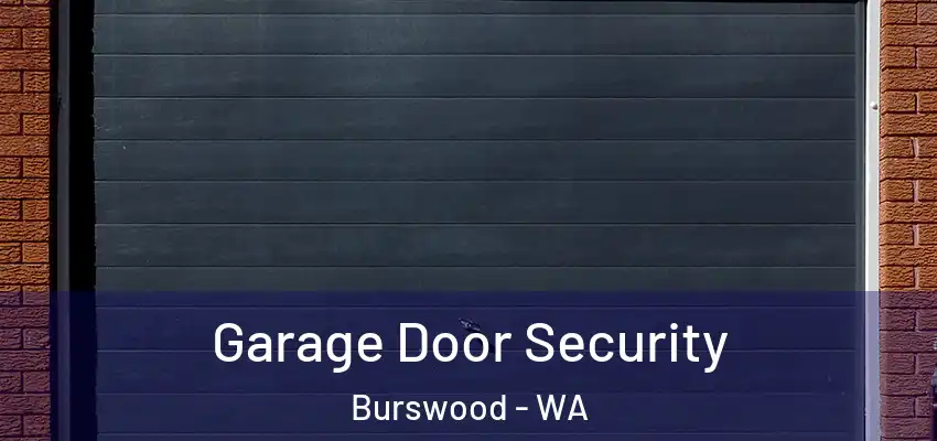 Garage Door Security Burswood - WA