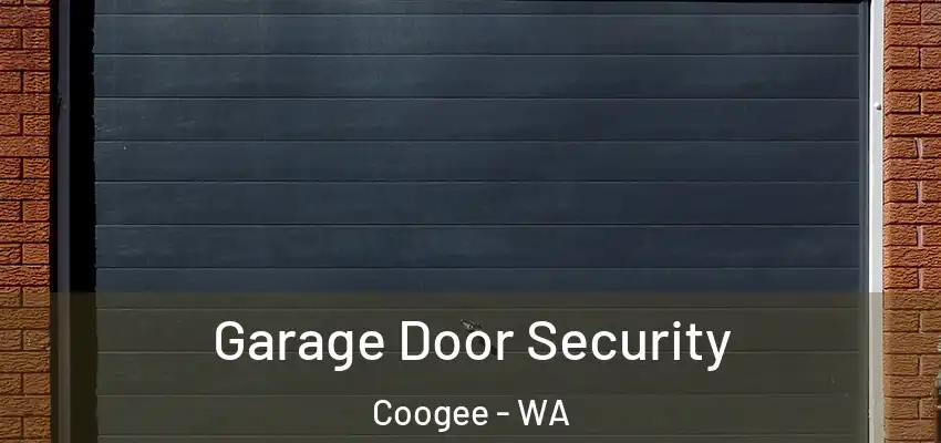  Garage Door Security Coogee - WA