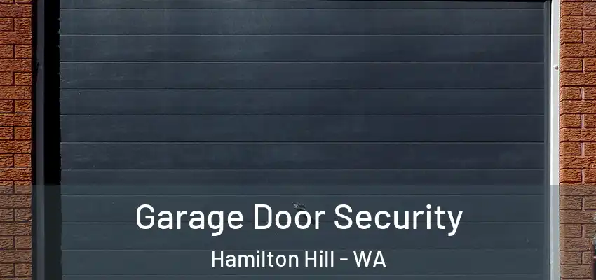 Garage Door Security Hamilton Hill - WA