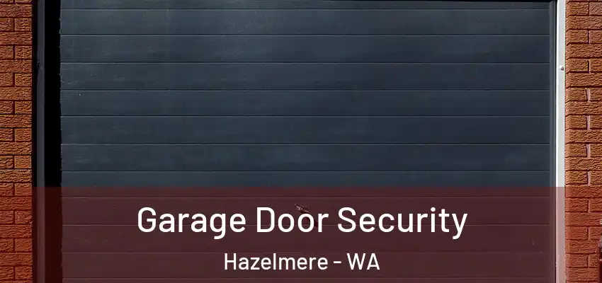 Garage Door Security Hazelmere - WA