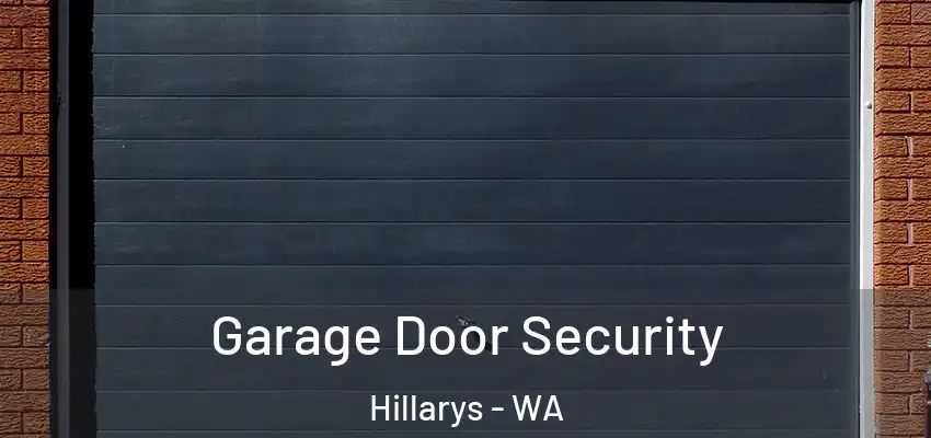 Garage Door Security Hillarys - WA