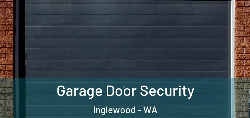 Garage Door Security Inglewood - WA