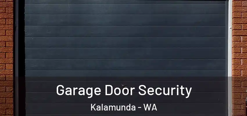 Garage Door Security Kalamunda - WA
