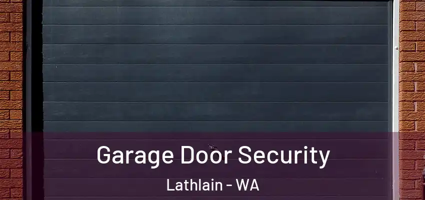 Garage Door Security Lathlain - WA