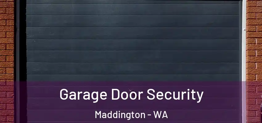  Garage Door Security Maddington - WA