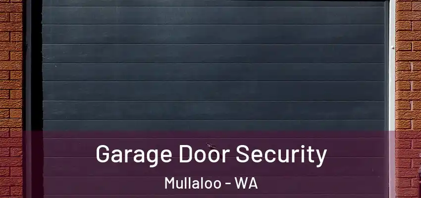 Garage Door Security Mullaloo - WA