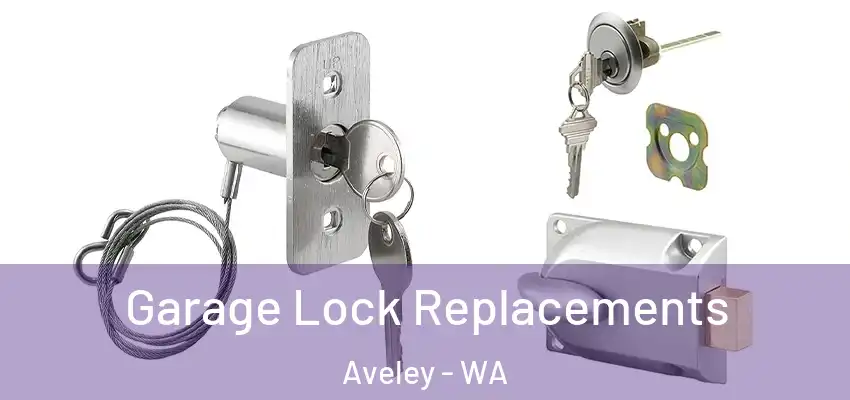 Garage Lock Replacements Aveley - WA