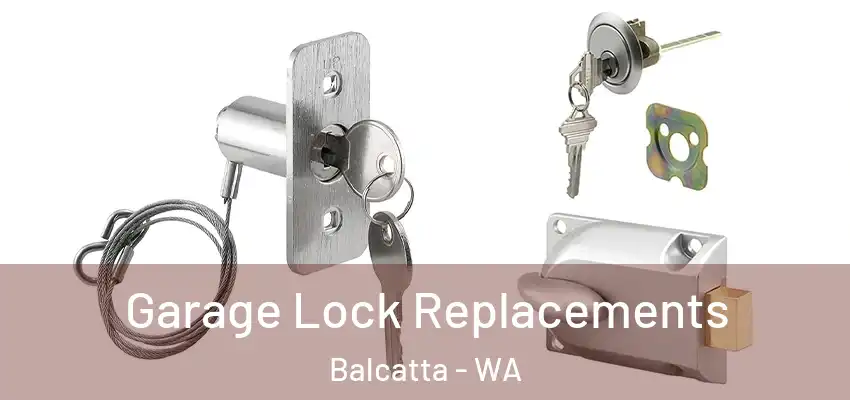 Garage Lock Replacements Balcatta - WA