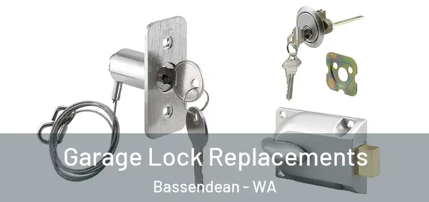 Garage Lock Replacements Bassendean - WA