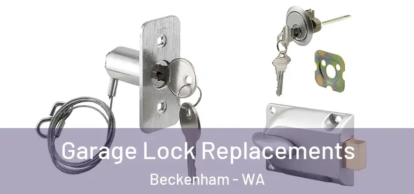 Garage Lock Replacements Beckenham - WA