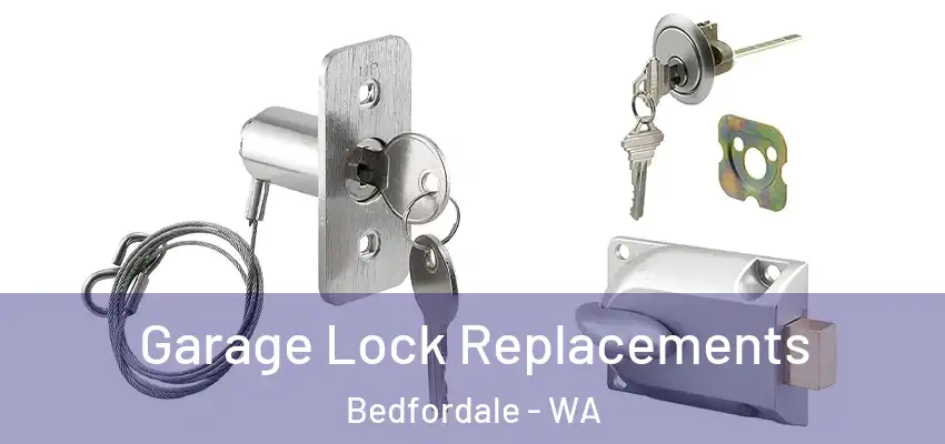Garage Lock Replacements Bedfordale - WA