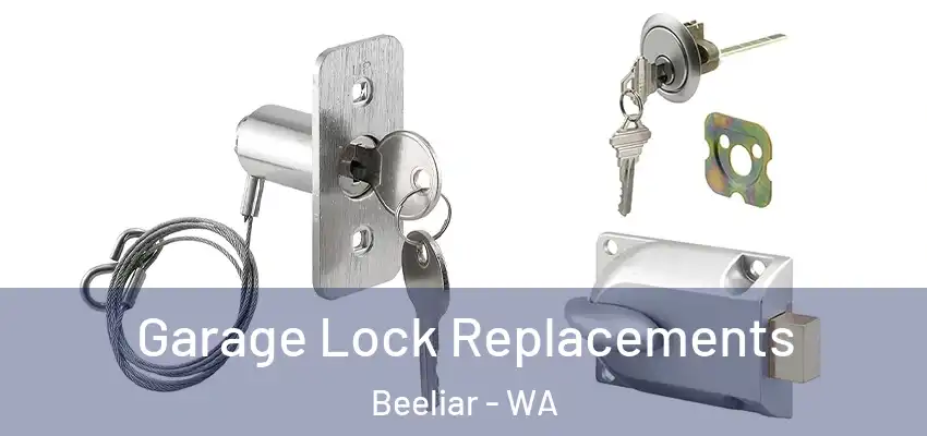 Garage Lock Replacements Beeliar - WA