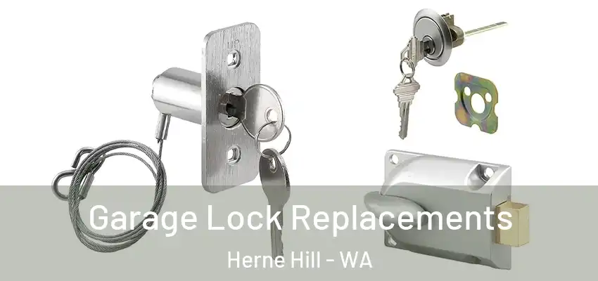 Garage Lock Replacements Herne Hill - WA
