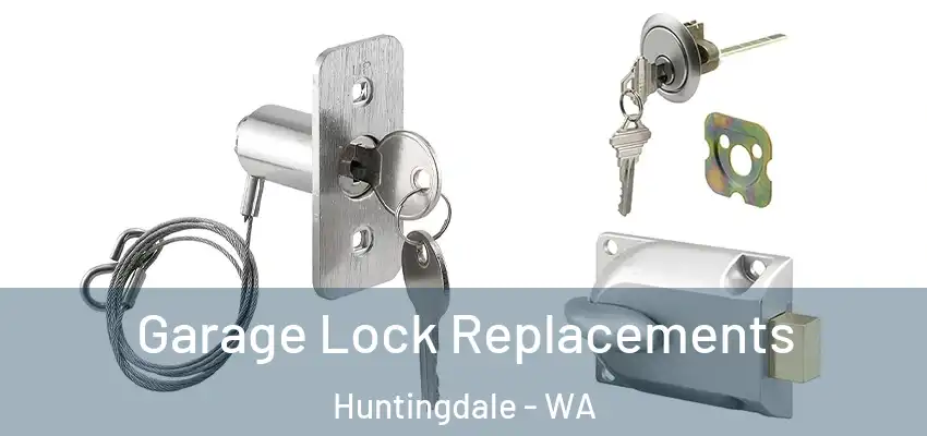 Garage Lock Replacements Huntingdale - WA