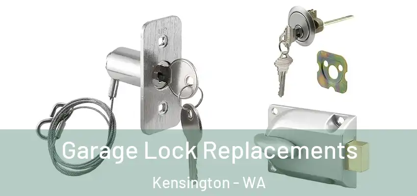 Garage Lock Replacements Kensington - WA