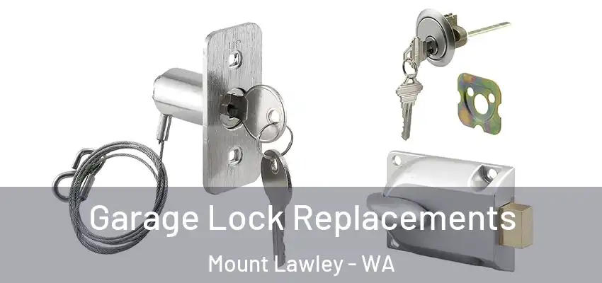 Garage Lock Replacements Mount Lawley - WA