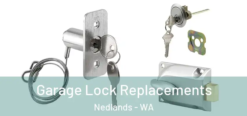 Garage Lock Replacements Nedlands - WA