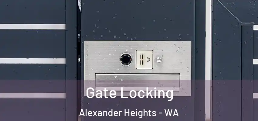  Gate Locking Alexander Heights - WA