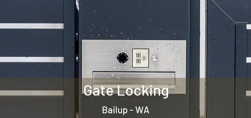 Gate Locking Bailup - WA