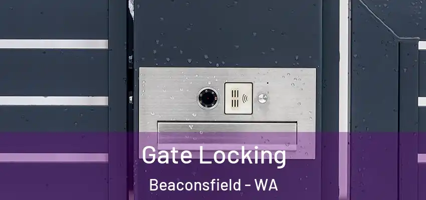  Gate Locking Beaconsfield - WA