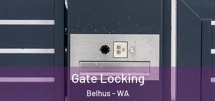 Gate Locking Belhus - WA