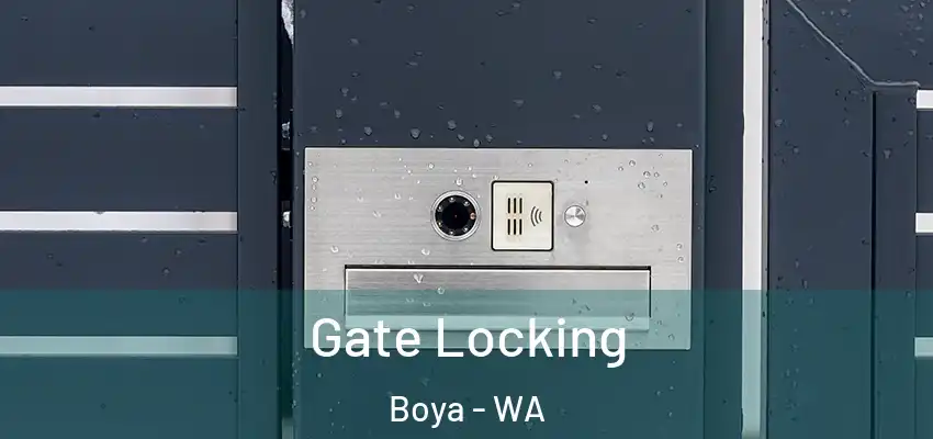  Gate Locking Boya - WA