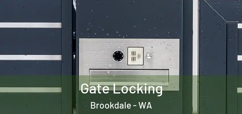 Gate Locking Brookdale - WA