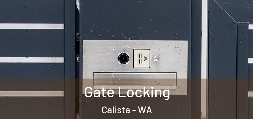  Gate Locking Calista - WA
