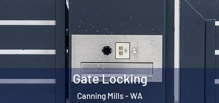  Gate Locking Canning Mills - WA