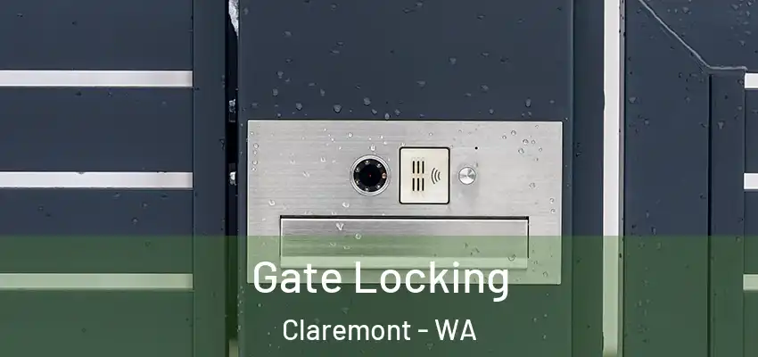 Gate Locking Claremont - WA
