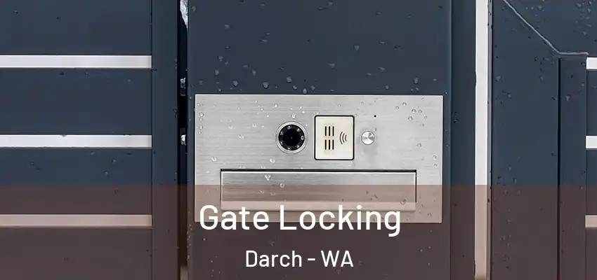 Gate Locking Darch - WA