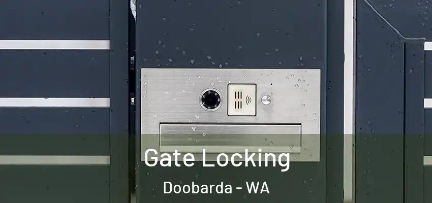 Gate Locking Doobarda - WA