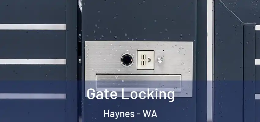  Gate Locking Haynes - WA