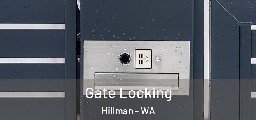 Gate Locking Hillman - WA