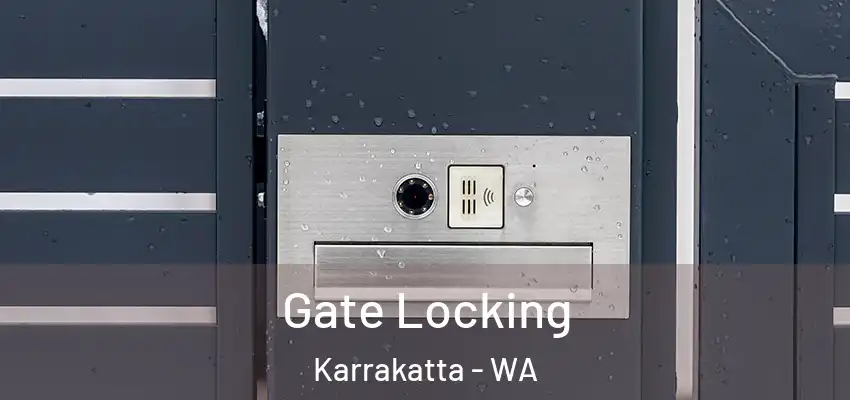  Gate Locking Karrakatta - WA