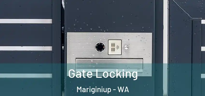  Gate Locking Mariginiup - WA