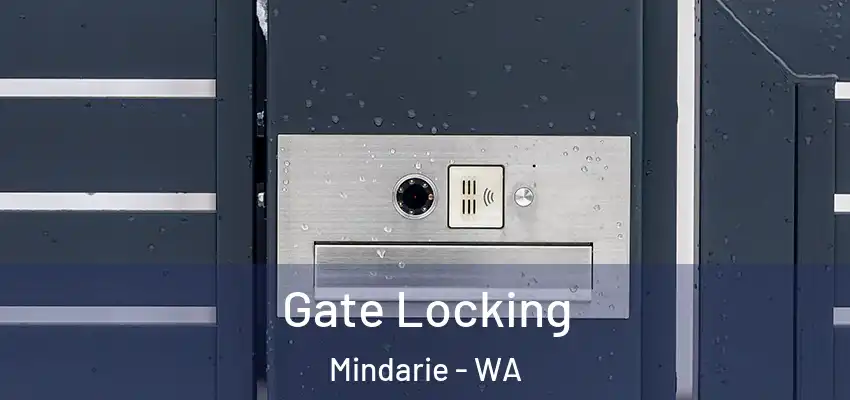 Gate Locking Mindarie - WA