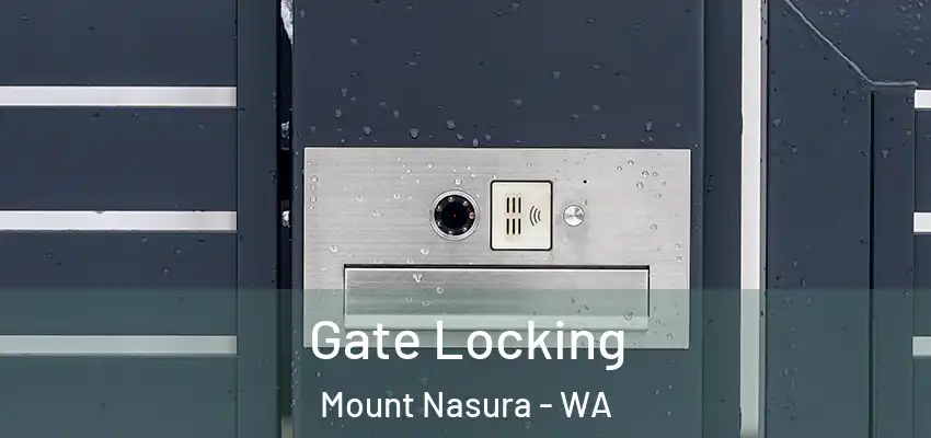  Gate Locking Mount Nasura - WA
