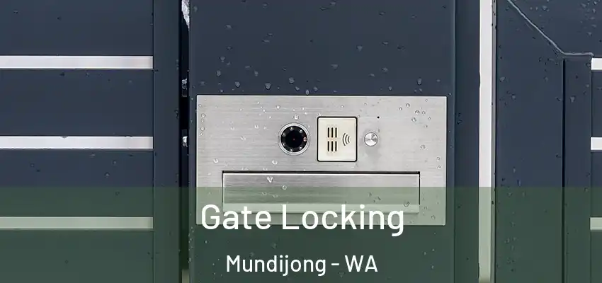 Gate Locking Mundijong - WA
