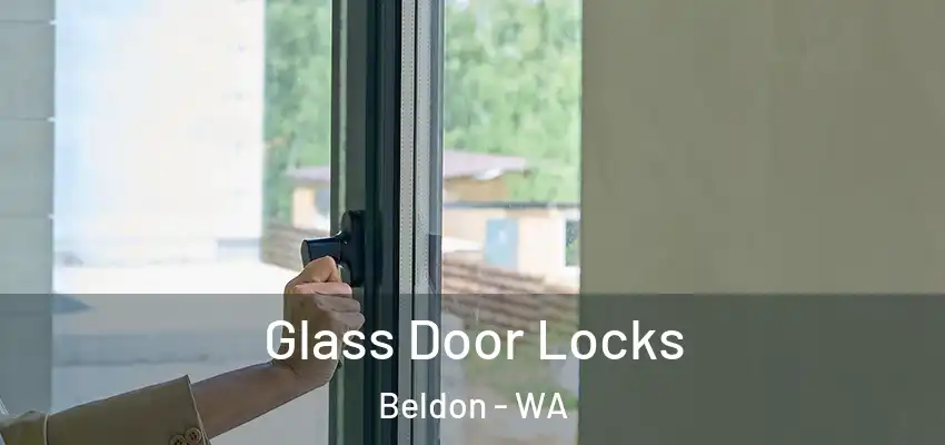 Glass Door Locks Beldon - WA