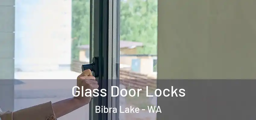  Glass Door Locks Bibra Lake - WA