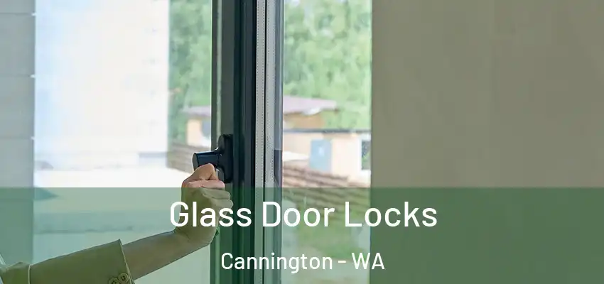 Glass Door Locks Cannington - WA