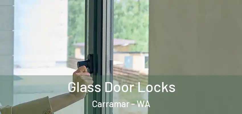 Glass Door Locks Carramar - WA